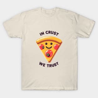 In Crust We Trust - Retro Pizza Slice Art T-Shirt